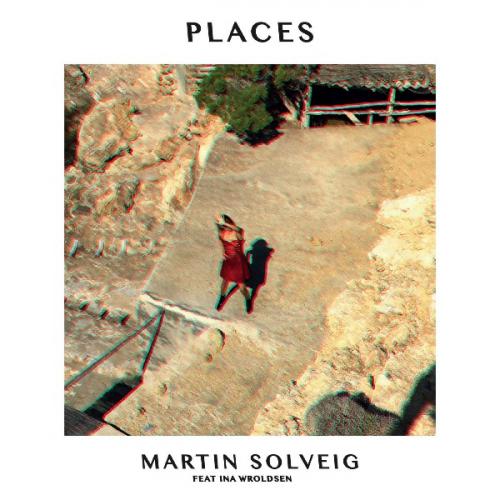 Places (feat. Ina Wroldsen) by Martin Solveig 