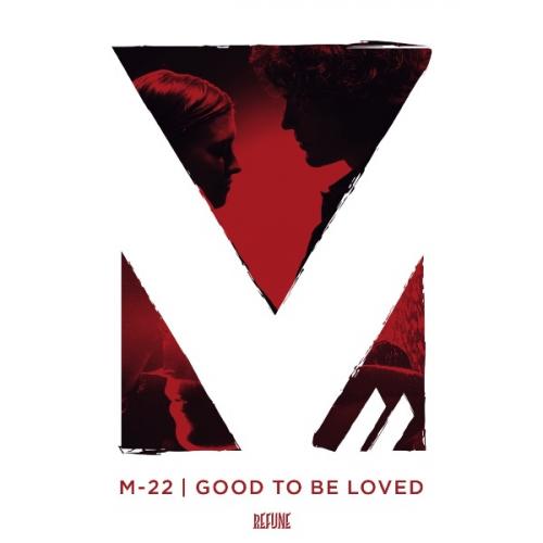 Good To Be Loved (Radio Edit) by M-22