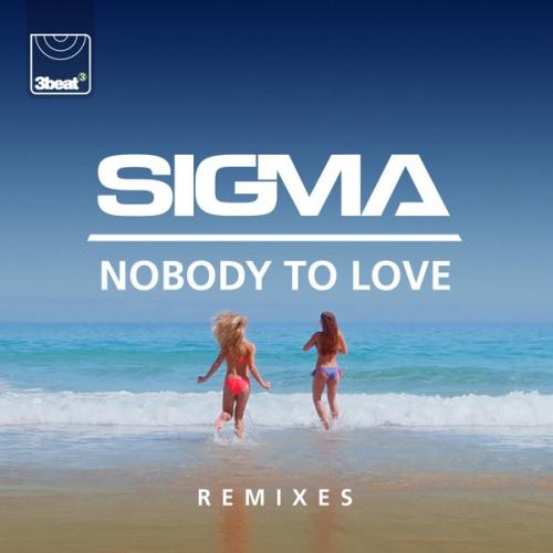 Nobody To Love (Grum Radio Edit) by Sigma 