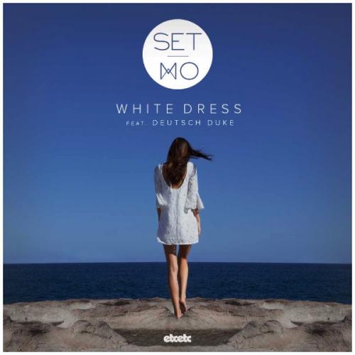 White Dress (Extended Mix) by Set Mo 