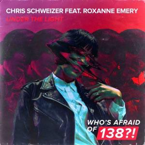 Under The Light (Original Mix) by Chris Schweizer feat. Roxanne Emery