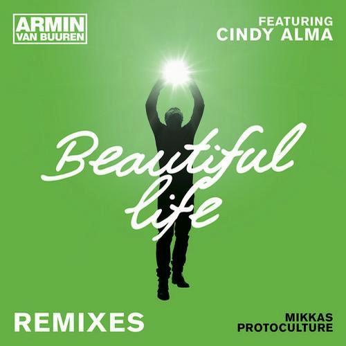 Beautiful Life (Radio Edit) by Armin Van Buuren Feat. Cindy Alma
