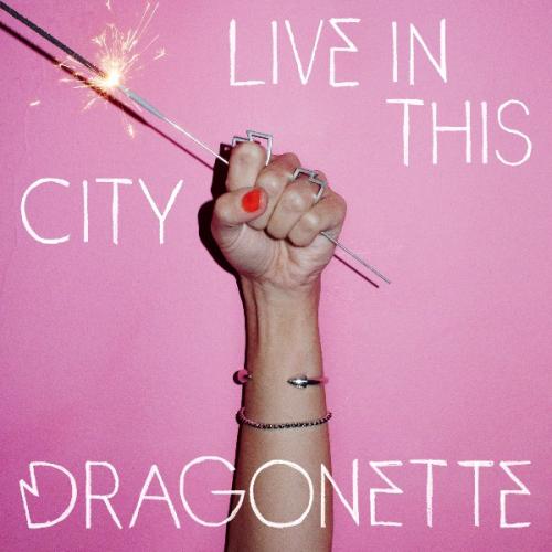 Live In This City (Heren Radio Edit) by Dragonette 