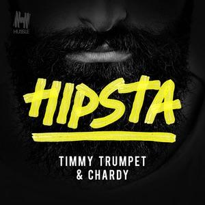 Hipsta by Timmy Trumpet &amp; Chardy 