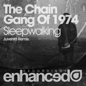 Sleepwalking (Juventa Radio Edit) by The Chain Gang Of 1974 