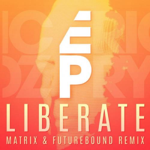 Liberate (Matrix &amp; Futurebound Remix) by Eric Prydz 