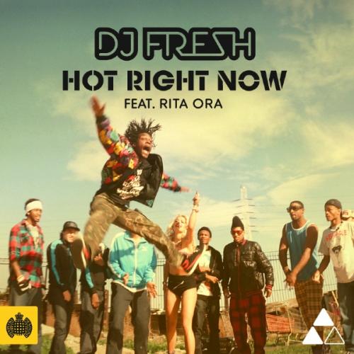 Hot Right Now by Dj Fresh Feat. Rita Ora