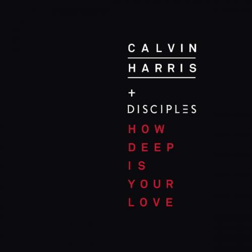 How Deep Is Your Love by Calvin Harris 