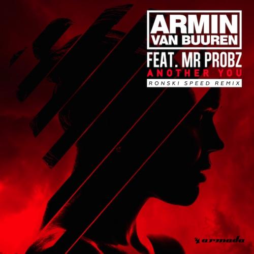 Another You (Ronski Speed Radio Edit) by Armin Van Buuren Feat. Mr. Probz