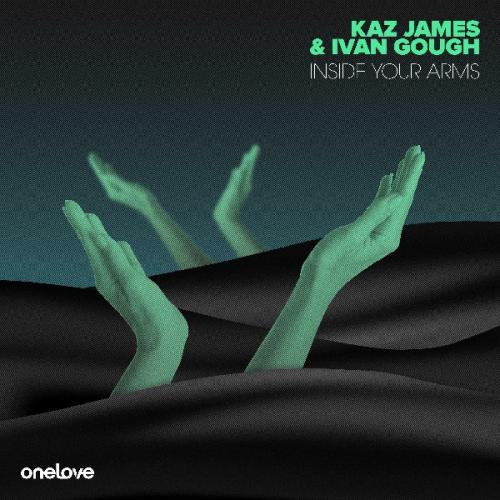 Inside Your Arms (Radio Edit) by Kaz James &amp; Ivan Gough 