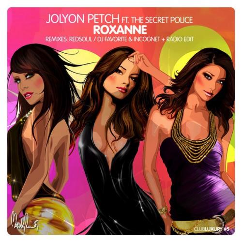 Roxanne (Feat. Jolyon Petch And The Secret Police) [Dj Favorite &amp; Incognet Radio Mix] by Jolyon Petch &amp; The Secret Police 