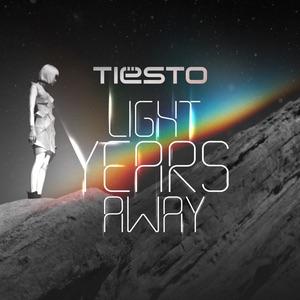 Light Years Away (Radio Edit) by Tiesto Feat