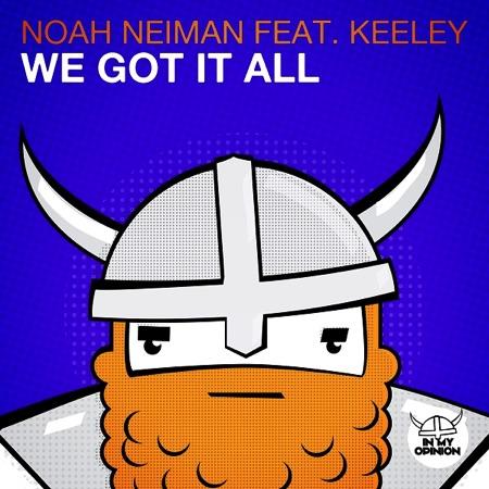 We Got It All (Radio Edit) by Noah Neiman Feat. Keeley