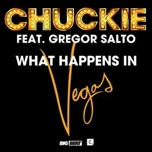 What Happens In Vegas by Chuckie Feat. Gregor Salto