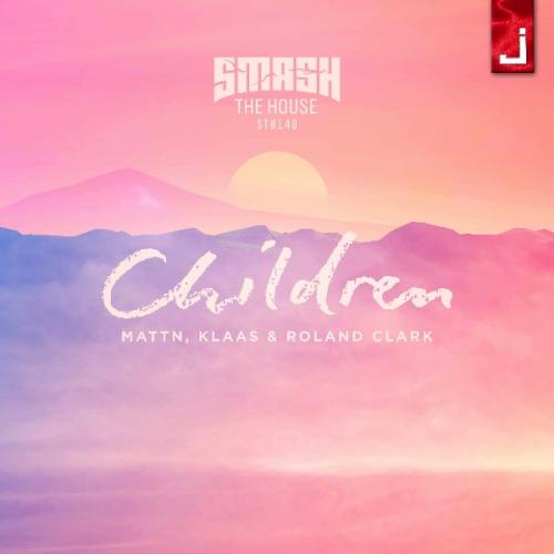 Children (Radio Edit) by MATTN Klaas &amp; Roland Clark 