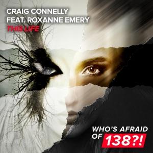 This Life (Original Mix) by Craig Connelly feat. Roxanne Emery