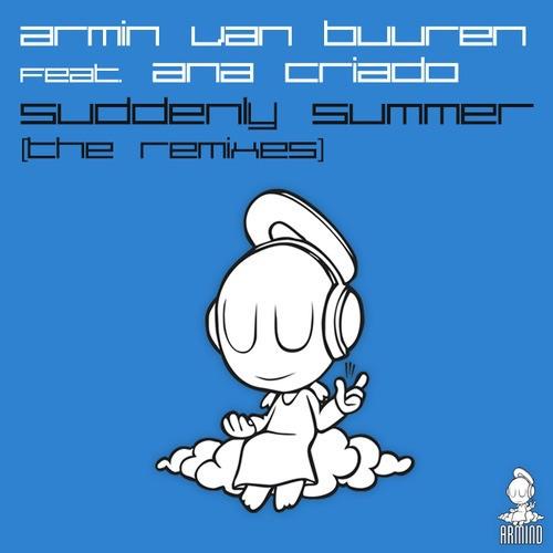 Suddenly Summer (Heatbeat Remix) by Armin Van Buuren Feat. Ana Criado