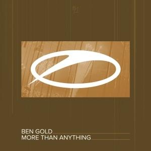 More Than Anything (Original Mix) by Ben Gold 