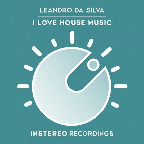 I Love House Music (Club Mix) by Leandro Da Silva 