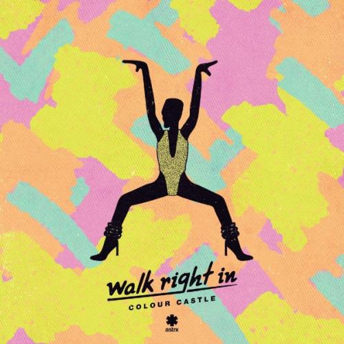 Walk Right In (Edit) by Colour Castle 