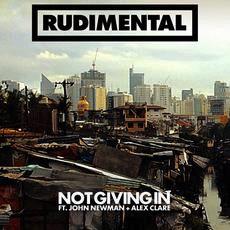 Not Giving In by Rudimental Feat. John Newman &amp; Alex Clare