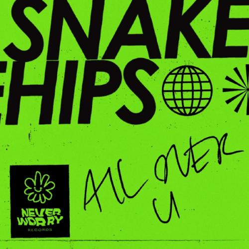 All Over U (Radio Edit) by Snakehips All Over U