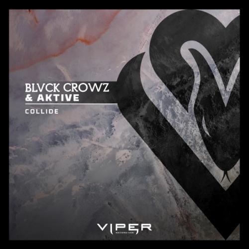 Collide by BLVCK CROWZ &amp; Aktive