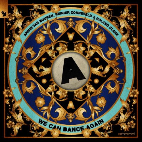 We Can Dance Again by Armin van Buuren/Reinier Zonneveld/Roland Clark 