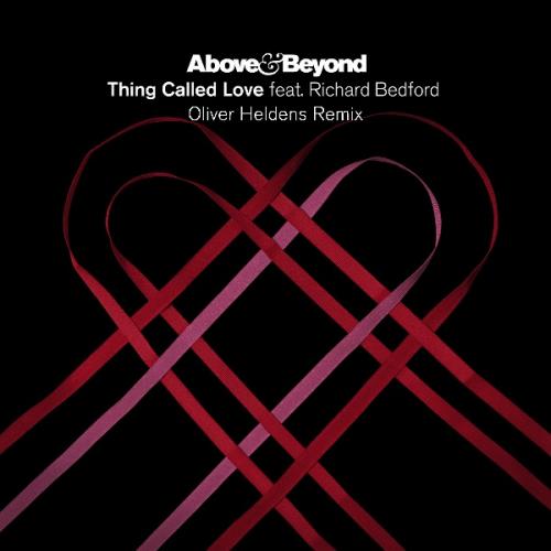Thing Called Love (Oliver Heldens Remix) by Above &amp; Beyond 