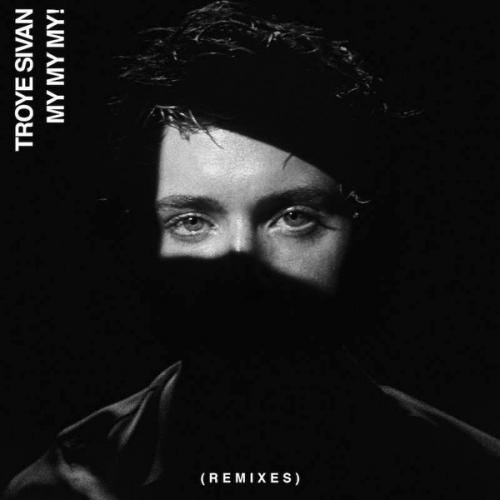 My My My (Throttle Radio Edit) by Troye Sivan 