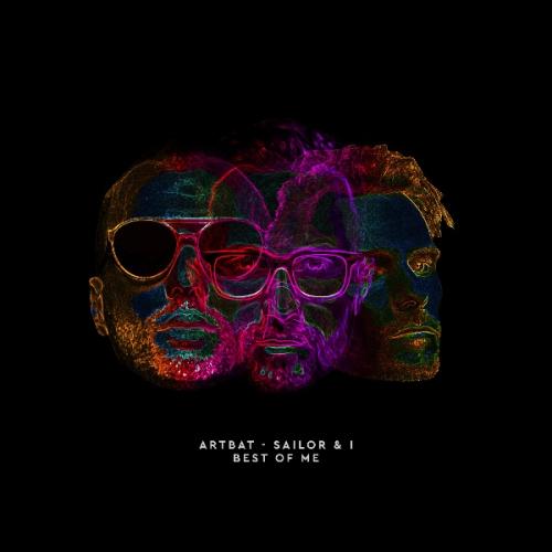 Best of Me (Radio Edit) by ARTBAT &amp; Sailor &amp; I 